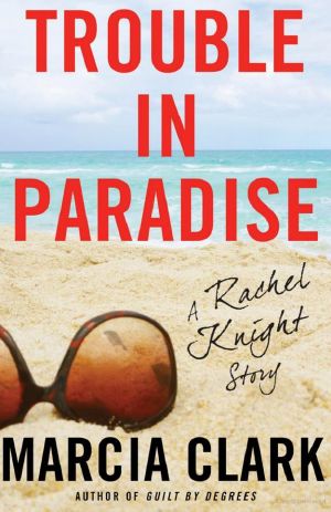 [Rachel Knight 2.50] • Trouble in Paradise